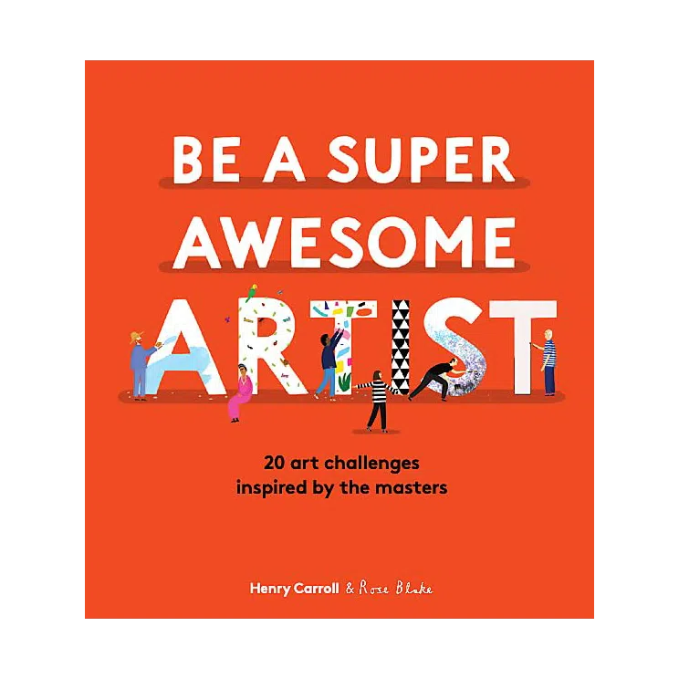 Be a Super Awesome Artist
