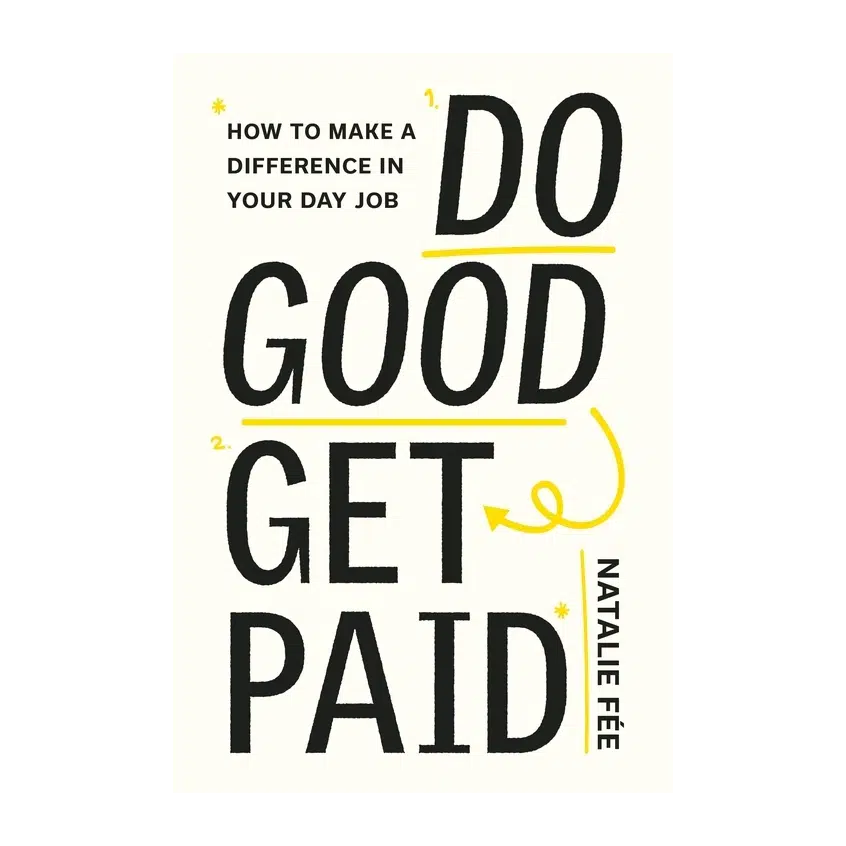 Do Good, Get Paid