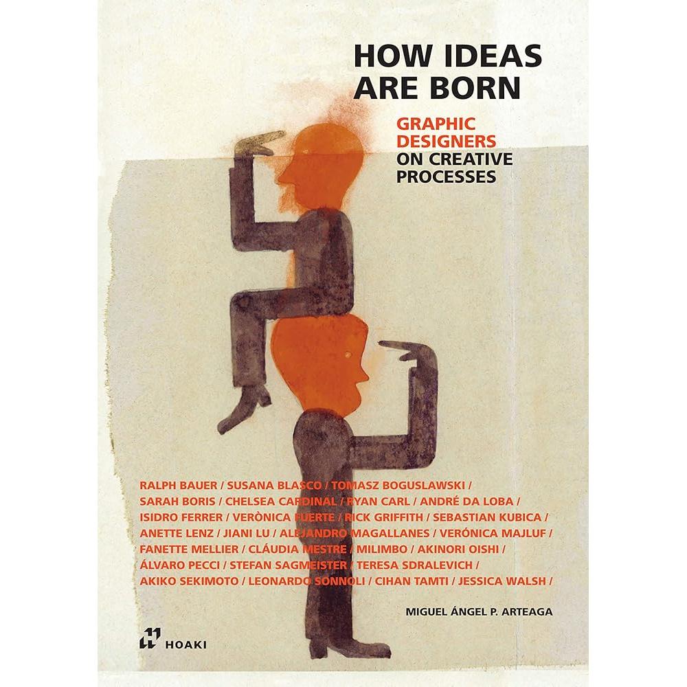 How Ideas Are Born: Graphic Designers on Creative Processes cover image