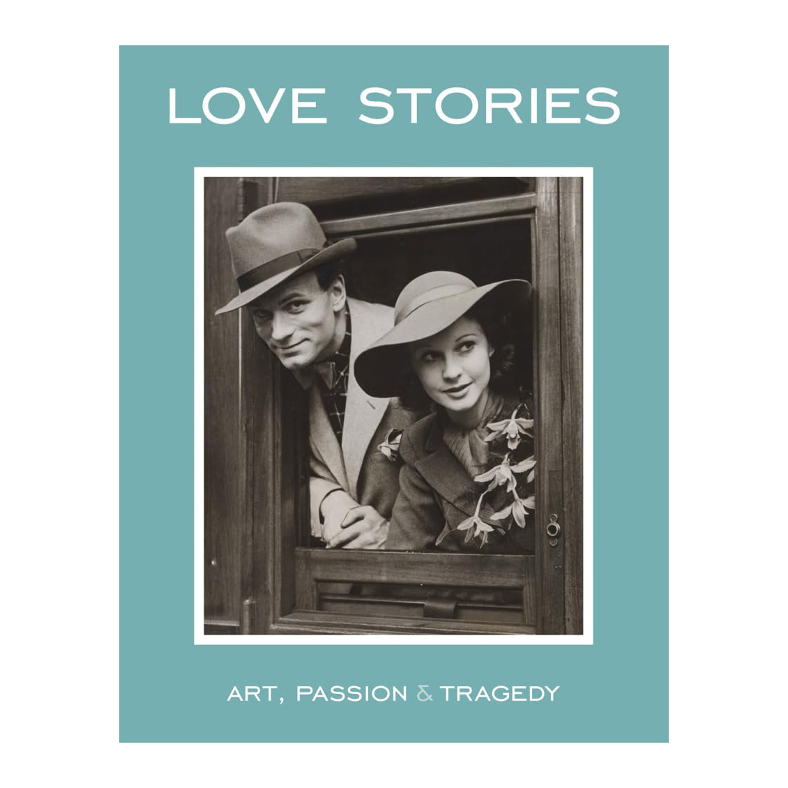 Love Stories: Art, Passion & Tragedy