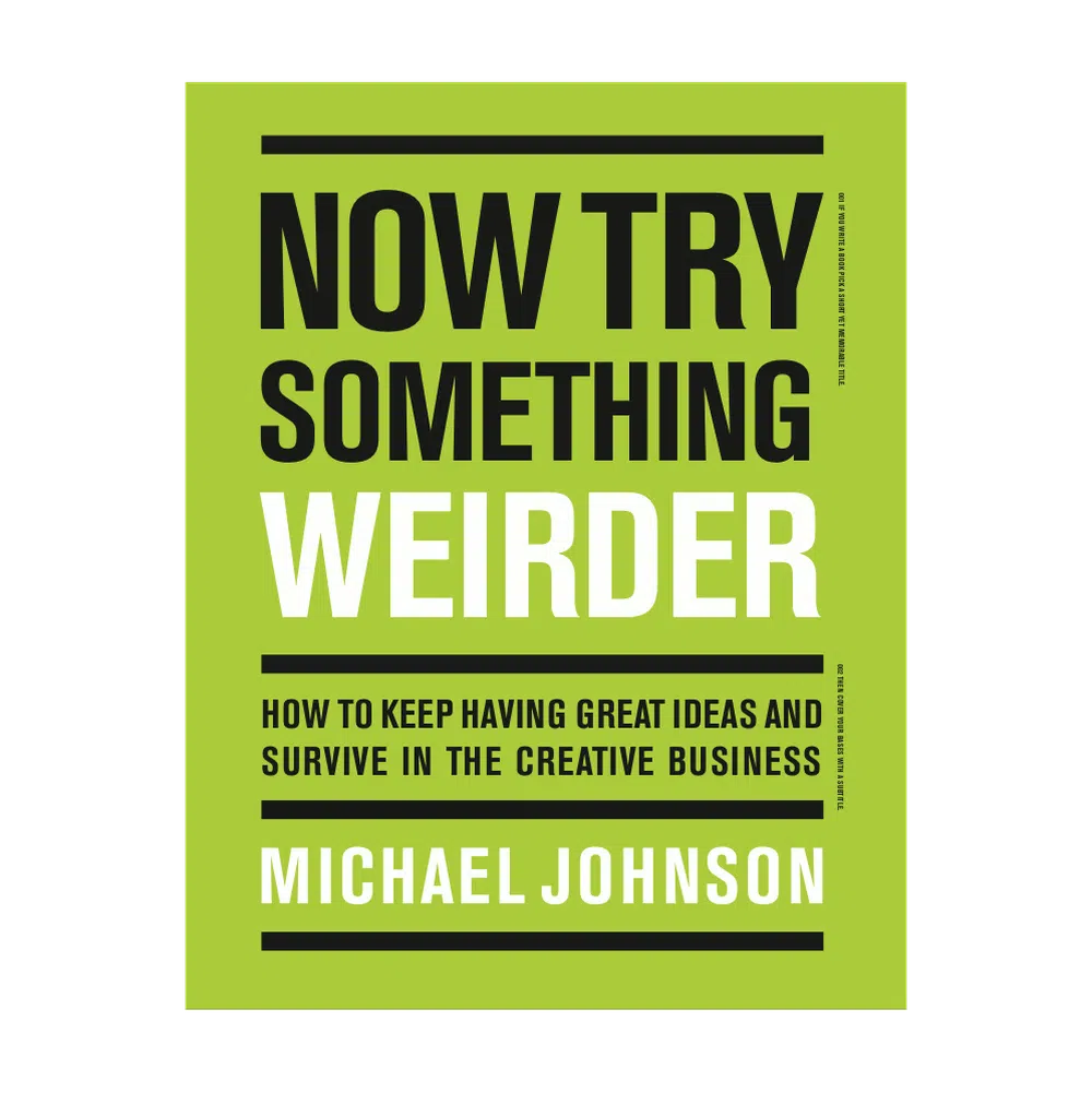 Now Try Something Weirder