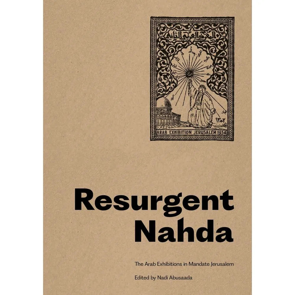 Resurgent Nahda: Arab Exhibitions in 1930s Jerusalem cover image