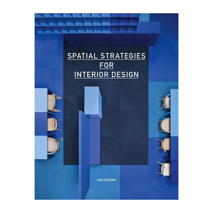 Spatial Strategies for Interior Design