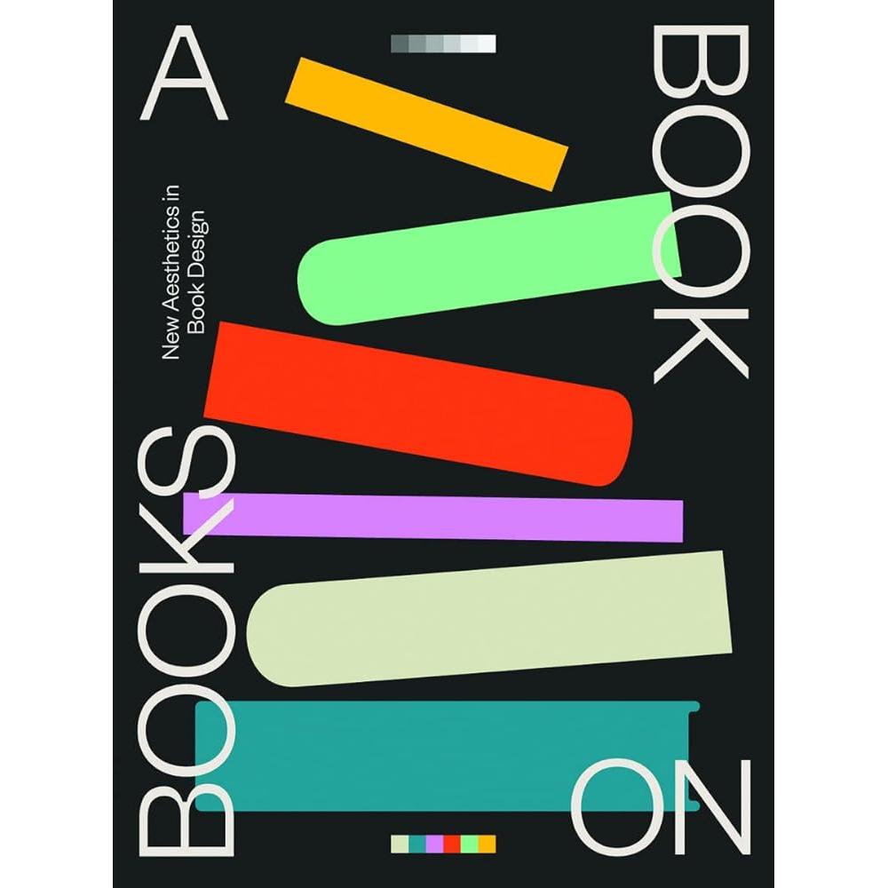 A Book on Books: New Aesthetics in Book Design cover image