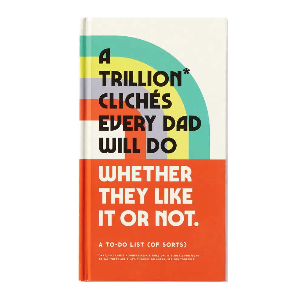 A Trillion Cliches Every Dad Will Do