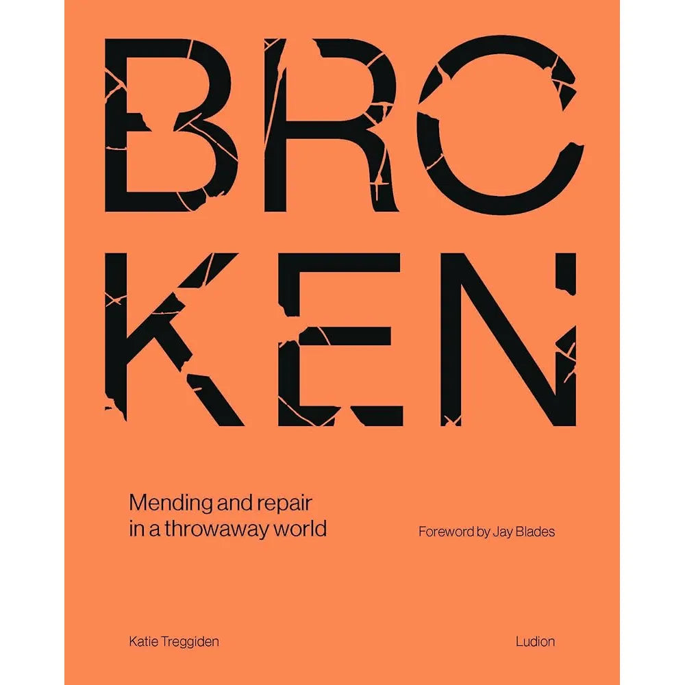 Broken: Mending and repair in a throwaway world cover image