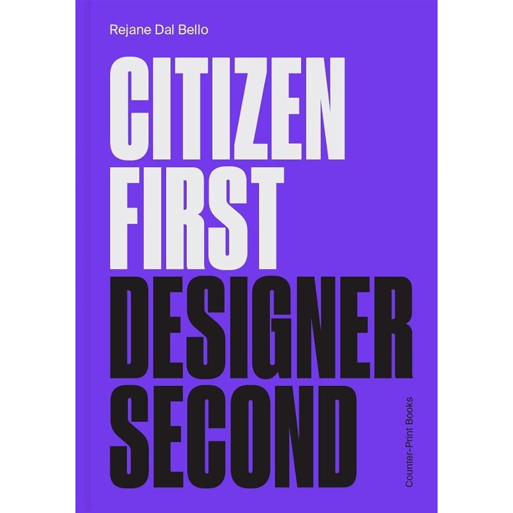 Citizen First, Designer Second cover image