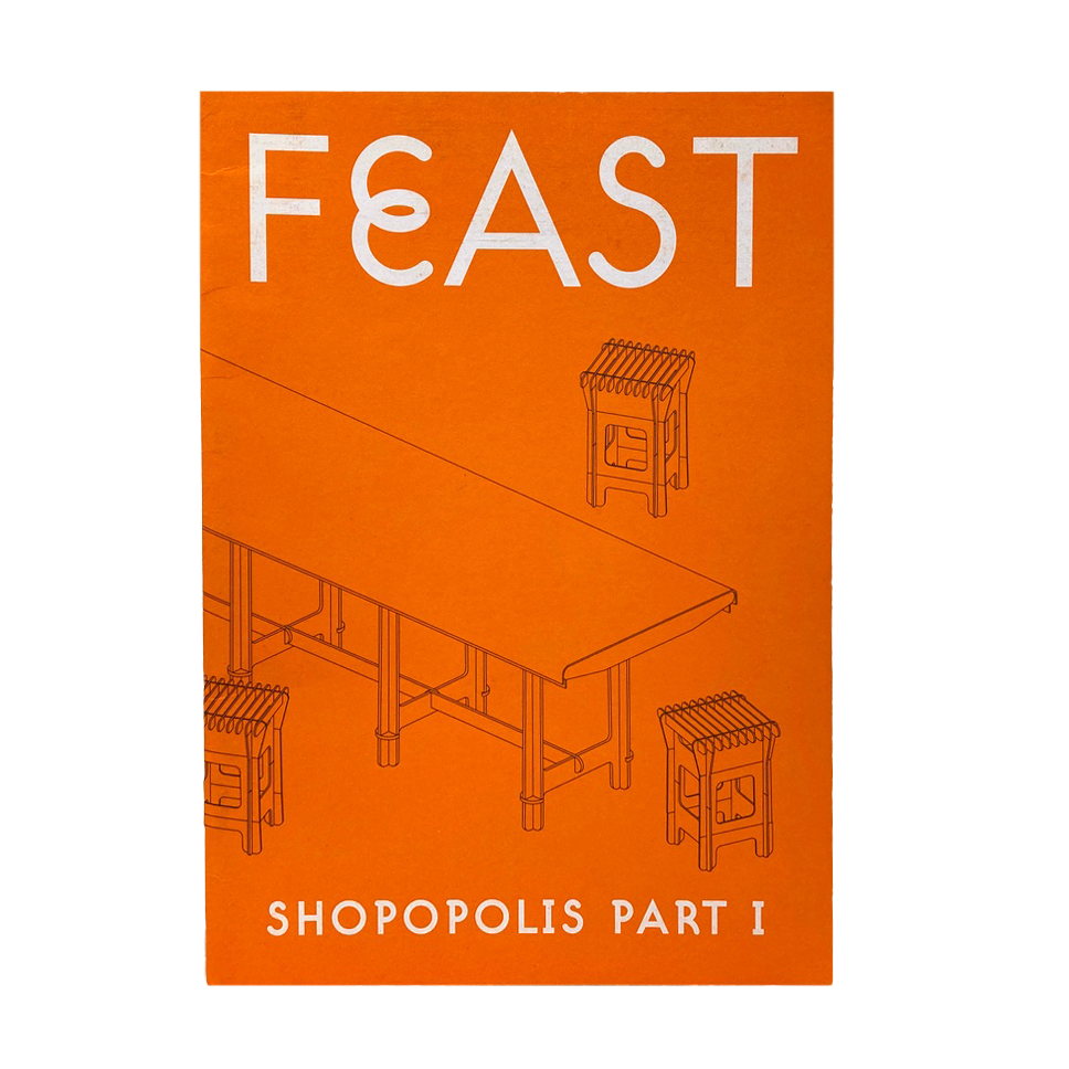 FEAST: SHOPOPOLIS PART I 