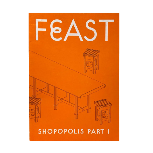 FEAST: SHOPOPOLIS PART I 