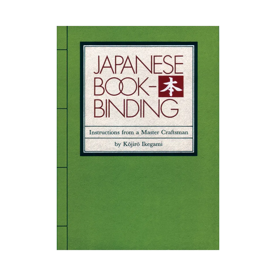Japanese Bookbinding: Instructions From A Master Craftsman (1988 Edition)