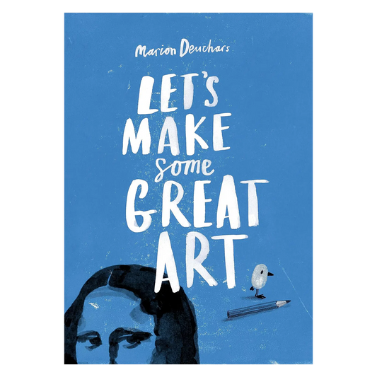 Let's Make Some Great Art