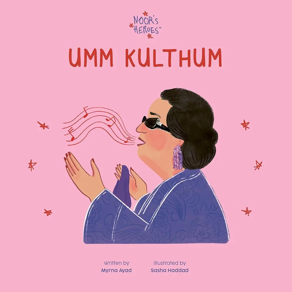 Noor's Heroes: Um Kulthum (English) cover image