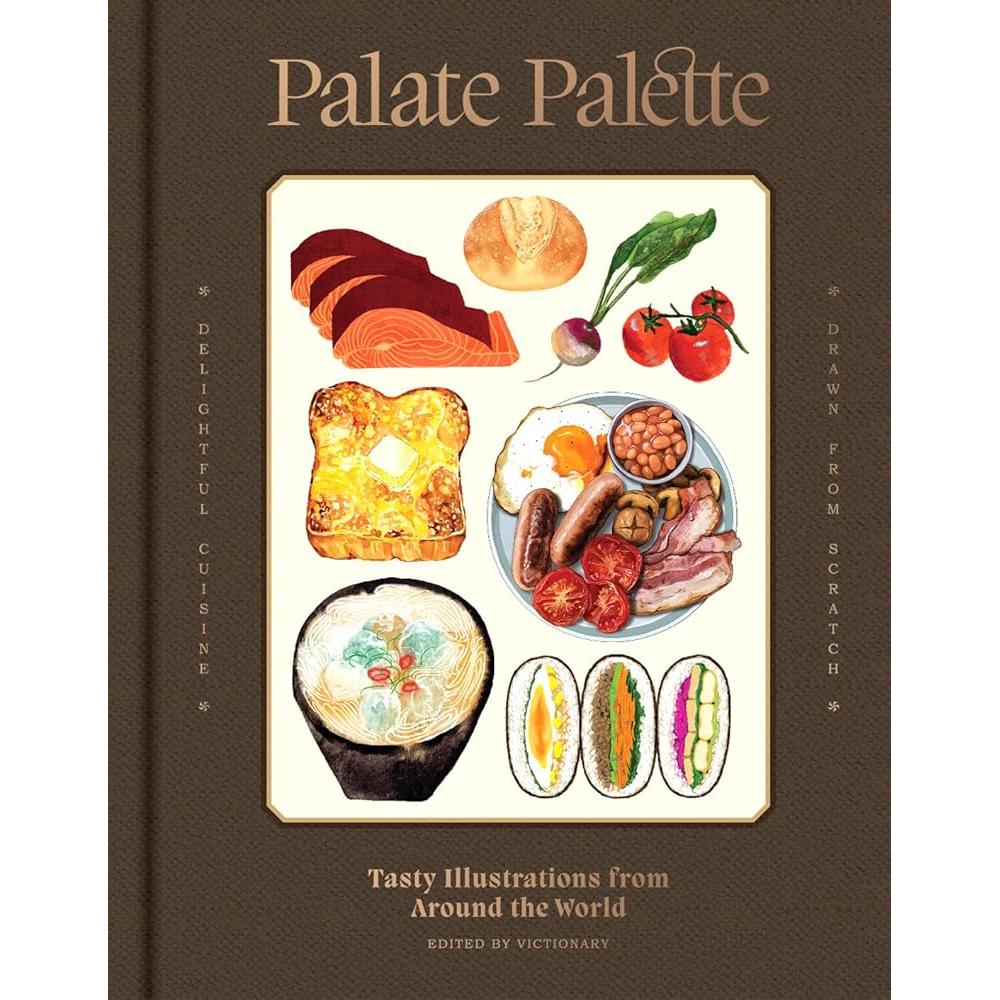 Palate Palette: Tasty Illustrations from Around the World cover image