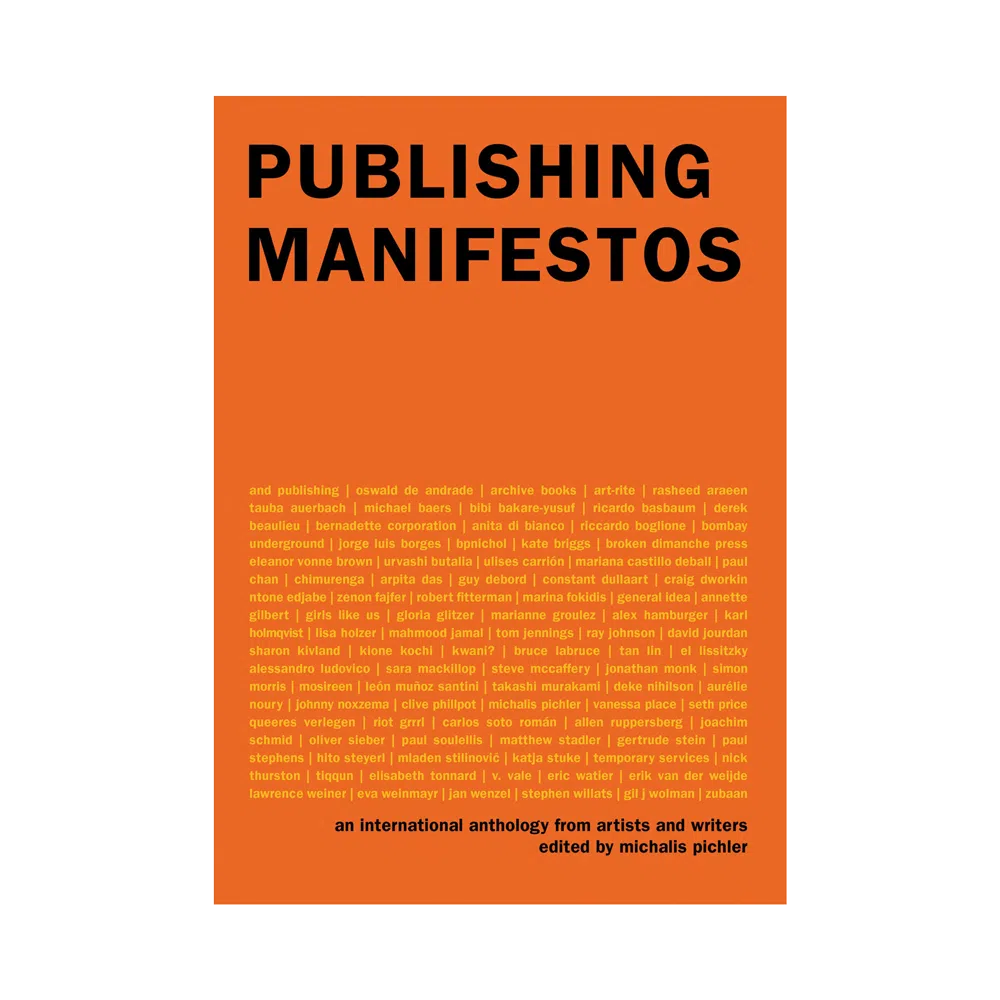 Publishing Manifestos: An International Anthology from Artists and Writers