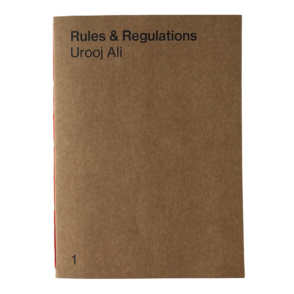 Rules & Regulations Vol. I: Urooj Ali