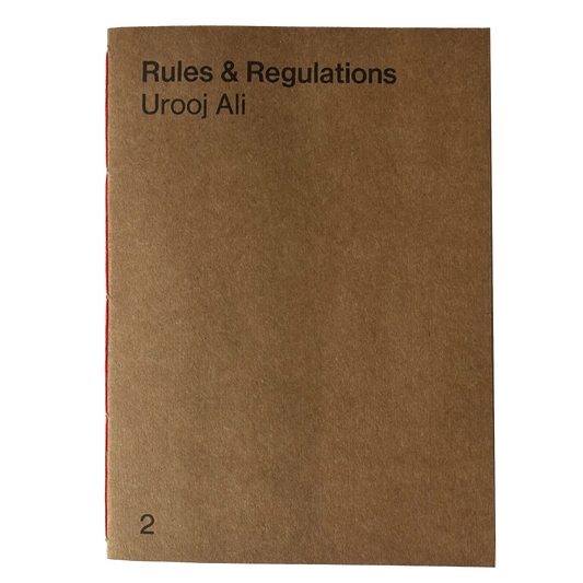 Rules & Regulations Vol. II: Urooj Ali