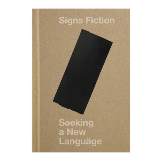 Signs Fiction - Seeking a New Language