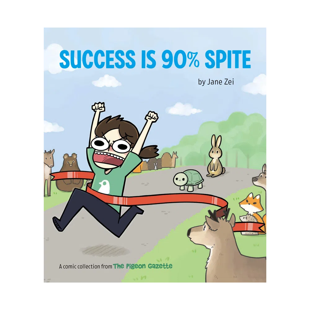 Success Is 90% Spite