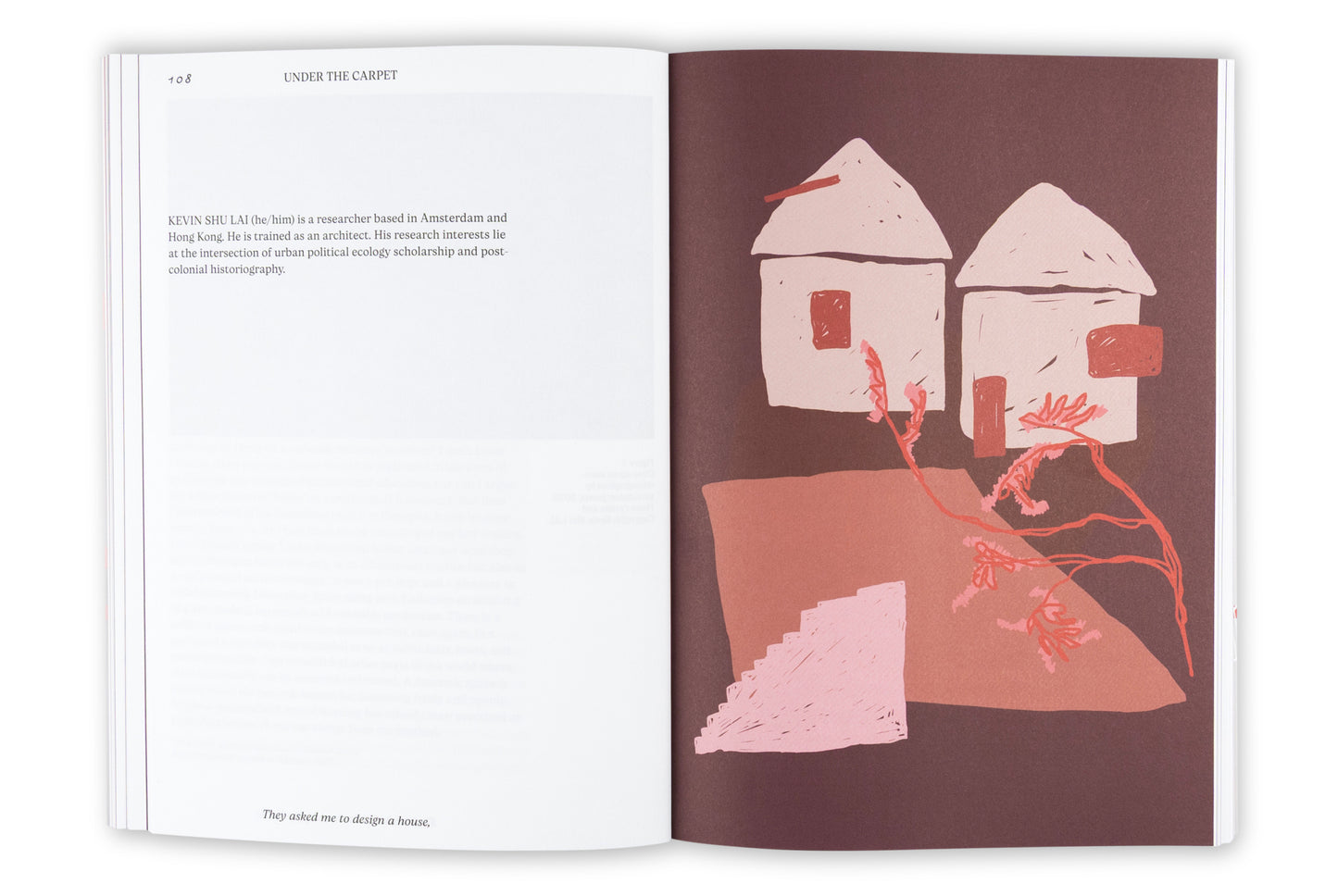 They asked me to design a house, I asked them to design a home: Beyond the Architectural House: Reflections and Exercises on Domestic Life