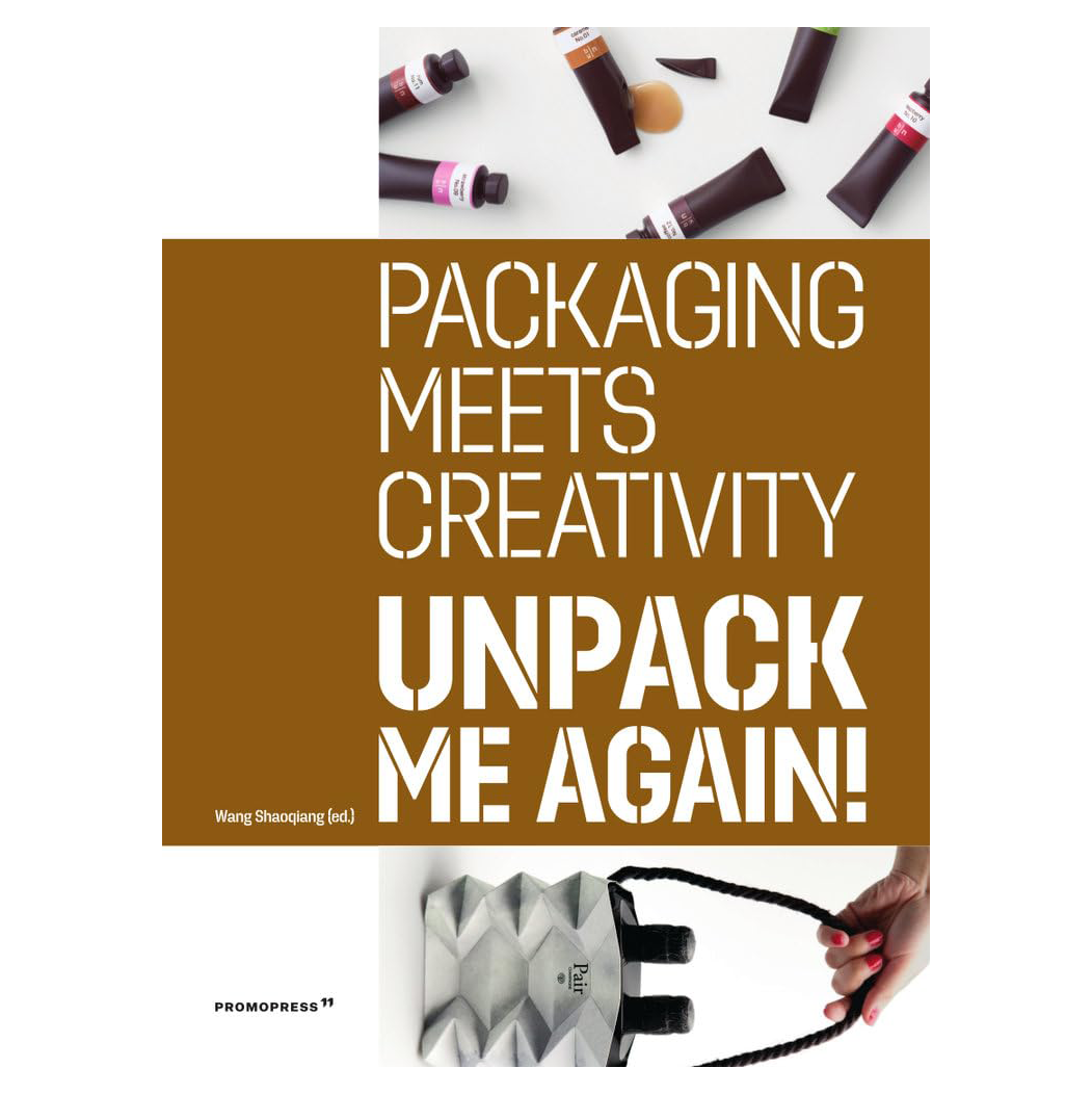 Unpack me Again: Packaging Meets Creativity (Paperback)