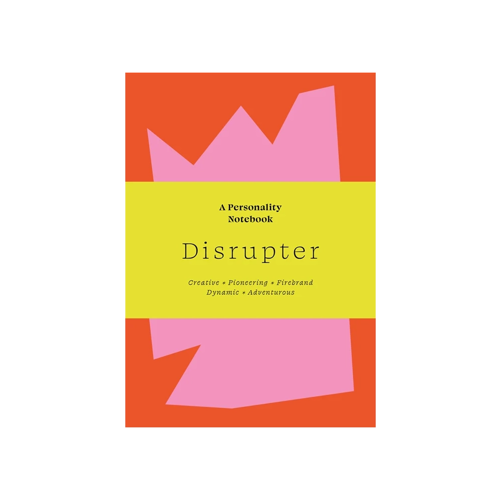 Disrupter: A Personality Notebook