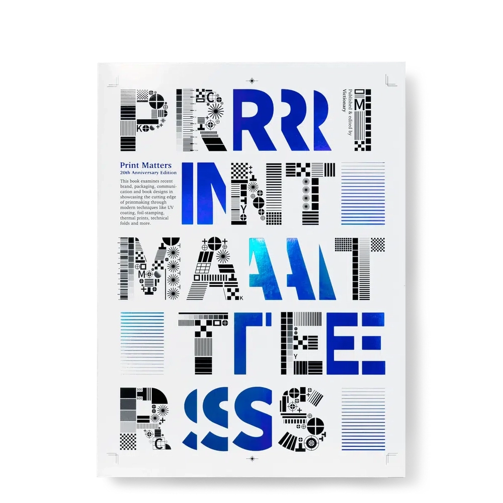 PRINT MATTERS: 20th Anniversary Edition