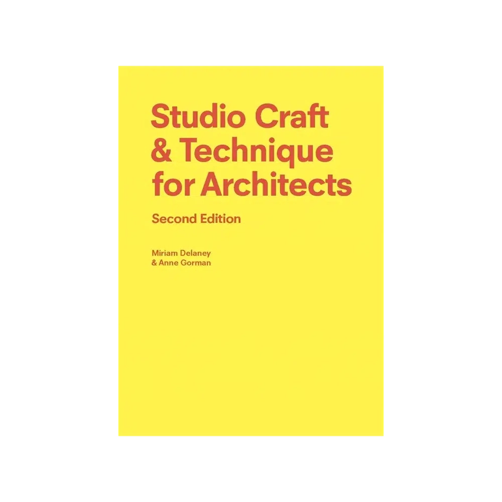 Studio Craft & Technique for Architects (Second Edition)